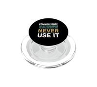 Sarcastic Common Sense Is Like Deodorant Quote PopSockets PopGrip for MagSafe