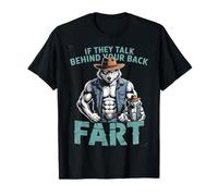 Sarcastic Cowboy Wolf Saying If They Talk Fart Women Men T-Shirt