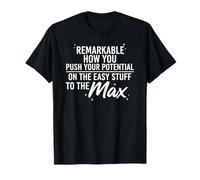Sarcastic Coworker Quote Remarkable Potential Office Sarcasm T-Shirt