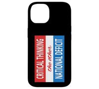 Sarcastic Critical Thinking Other National Deficit America Case for iPhone 14