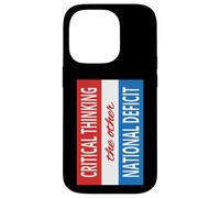 Sarcastic Critical Thinking Other National Deficit America Case for iPhone 14 Pro