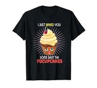Sarcastic Cupcake Baker Cupcakes Shut The Fuck Up Cakes T-Shirt, Men, Black, 3X-Large
