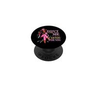 Sarcastic Don't Come For Me Unless Send For You boss PopSockets Adhesive PopGrip