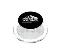 Sarcastic Everest Saying Every Dead Body Was Once Motivated PopSockets PopGrip for MagSafe