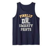 Sarcastic Finally DR Smarty Pants Phd Graduation Bookworm Tank Top