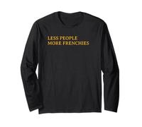 Sarcastic French Bulldog Design for Antisocial Dog People Long Sleeve T-Shirt