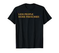 Sarcastic French Bulldog Design for Antisocial Dog People T-Shirt