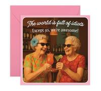 Sarcastic Friendship Greeting Card -We're Awesome- Gifts for Best Friends, Women, BFFs, Sister, Mum, Grandma, Auntie, Daughter, Girlfriends, Besties - Drinks and Toast - Comes with Fun Stickers