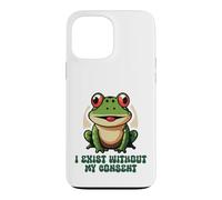 Sarcastic Frog I Exist Without My Consent Meme Case for iPhone 13 Pro Max