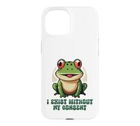 Sarcastic Frog I Exist Without My Consent Meme Case for iPhone 15