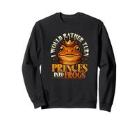 Sarcastic Frog Lover Funny Frog Crown Turn Princes Into Frog Sweatshirt