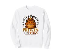 Sarcastic Frog Lover Funny Frog Crown Turn Princes Into Frog Sweatshirt