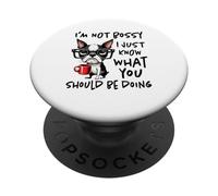 Sarcastic Funny Dog - Sassy Dog - I'm Not Bossy PopSockets Adhesive PopGrip