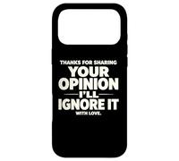 Sarcastic funny saying ignore your opinion memes quotes Case for iPhone 17 Pro Max