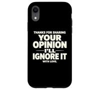 Sarcastic funny saying ignore your opinion memes quotes Case for iPhone XR