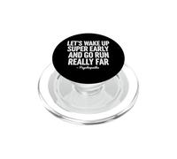 Sarcastic Funny Saying Lets Wake Up Super Early PopSockets PopGrip for MagSafe