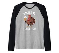 Sarcastic Gobble Me I Dare You Funny Thanksgiving Turkey Raglan Baseball Tee