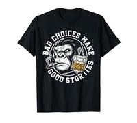 Sarcastic Gorilla Monkey Ape Bad Choices Make Good Stories T-Shirt