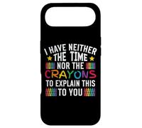 Sarcastic Humor I Have Neither the Time Nor Crayons Case for iPhone Air