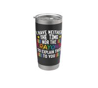 Sarcastic Humor I Have Neither the Time Nor Crayons Stainless Steel Insulated Tumbler