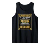 Sarcastic Husband Humor Celebrating a Happy wedded Union Tank Top