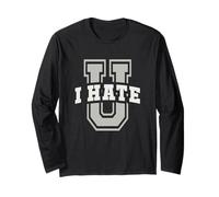 Sarcastic I Hate University Sarcasm Senior School Graduate Long Sleeve T-Shirt