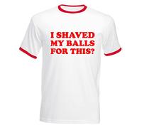 Sarcastic I Shaved My Balls for This Ringer T-Shirt, Funny Offensive Sarcastic Rude Joke Vintage Unisex Adults Tee Top (White/Red, 2XL)
