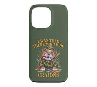 Sarcastic I WAS TOLD THERE BE CRAYONS Jarhead MRE Eater Joke Case for iPhone 13 Pro