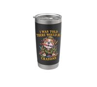 Sarcastic I was Told There BE Crayons Jarhead MRE Eater Joke Stainless Steel Insulated Tumbler