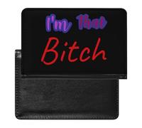 Sarcastic I'm That Bitch Funny Passport Holder Travel Wallet Cover Case with Card Slot Organiser for Men Women