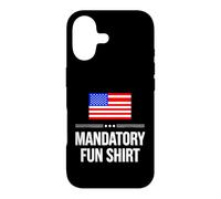 Sarcastic Mandatory Fun Saying Humorous Witty Case for iPhone 17