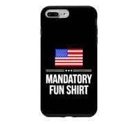 Sarcastic Mandatory Fun Saying Humorous Witty Case for iPhone 7 Plus/8 Plus