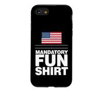 Sarcastic Mandatory Fun Saying Humorous Witty Case for iPhone SE (2020) / 7/8