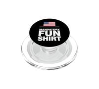 Sarcastic Mandatory Fun Saying Humorous Witty PopSockets PopGrip for MagSafe