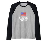 Sarcastic Mandatory Fun Saying Humorous Witty Raglan Baseball Tee