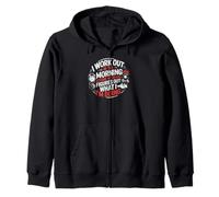 Sarcastic Morning Exercise for Dedicated Gym Lovers Zip Hoodie