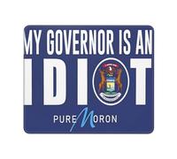 Sarcastic My Governor Is An Idiot Michigan Mouse Pads Portable Mousepads Non-Slip Mouse Pad For Pc Laptop Work 25X30Cm