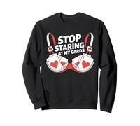 Sarcastic Poker Tournament Quote For Frequent Gamblers Sweatshirt