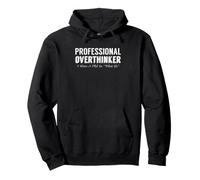 Sarcastic Professional Overthinker I Have A PhD In What Ifs Pullover Hoodie