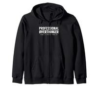 Sarcastic Professional Overthinker I Have A PhD In What Ifs Zip Hoodie