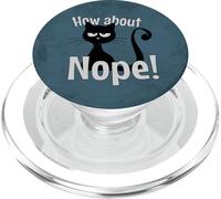 Sarcastic Quote Kitten How About Nope Cat PopSockets PopGrip for MagSafe