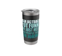 Sarcastic Quote Sarcasm I’m Actually Not Funny I’m Just Mean Stainless Steel Insulated Tumbler