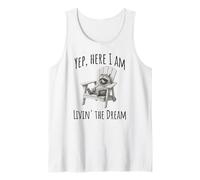 Sarcastic Raccoon Yep, Here I Am Living the Dream Snarky Tank Top