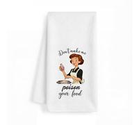 Sarcastic Retro Kitchen Towel, Funny Don't Make Me Poison Your Food Dish Towel, Microfiber Waffle Weave for Absorbent Quick Dry, Vintage Woman Hand Towel, Cheeky Gifts for Mom Wife, 16x24 In