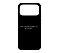 Sarcastic Saying Cry Algorithms Not Boys Case for iPhone 17 Pro Max