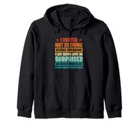 Sarcastic Saying Funny I Prefer Not To Think Before Speaking Zip Hoodie