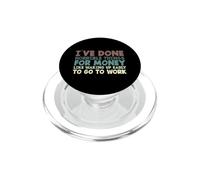 Sarcastic Saying Funny I've Done Horrible Things For Money PopSockets PopGrip for MagSafe