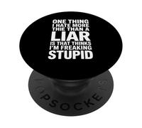 Sarcastic Saying Hate Liar Thinks I Am Freaking Women Men PopSockets Adhesive PopGrip