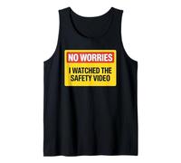 Sarcastic Saying No Worries Watched The Safety Video Dad HR Tank Top