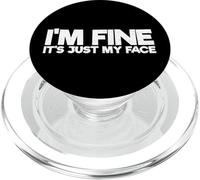Sarcastic Saying Sarcasm Funny I’m Fine It’s Just My Face PopSockets PopGrip for MagSafe